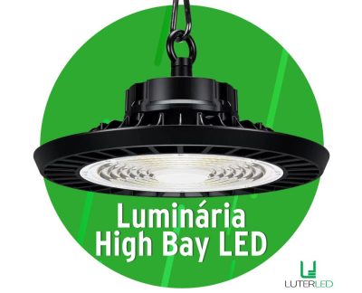 Luminária Hig Bay LED Luminária Hig Bay LED